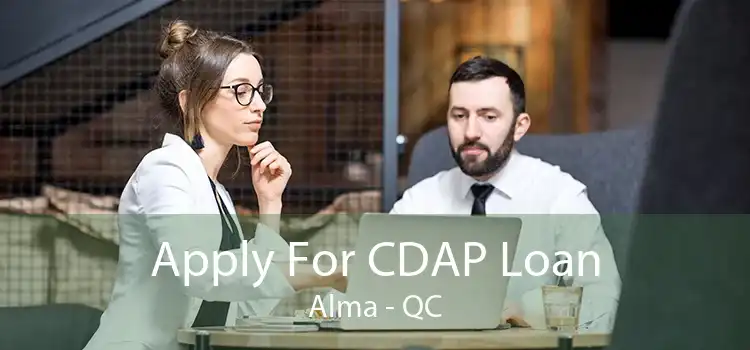 Apply For CDAP Loan Alma - QC