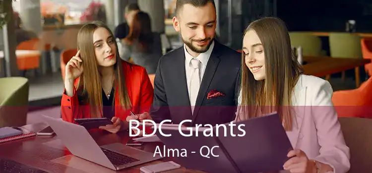 BDC Grants Alma - QC