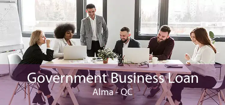 Government Business Loan Alma - QC